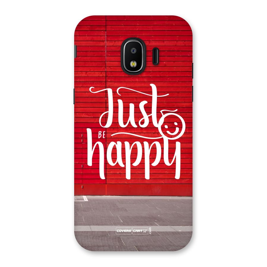 Just Be Happy Back Case for Galaxy J2 Pro 2018