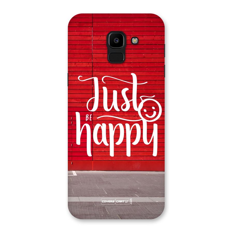 Just Be Happy Back Case for Galaxy J6