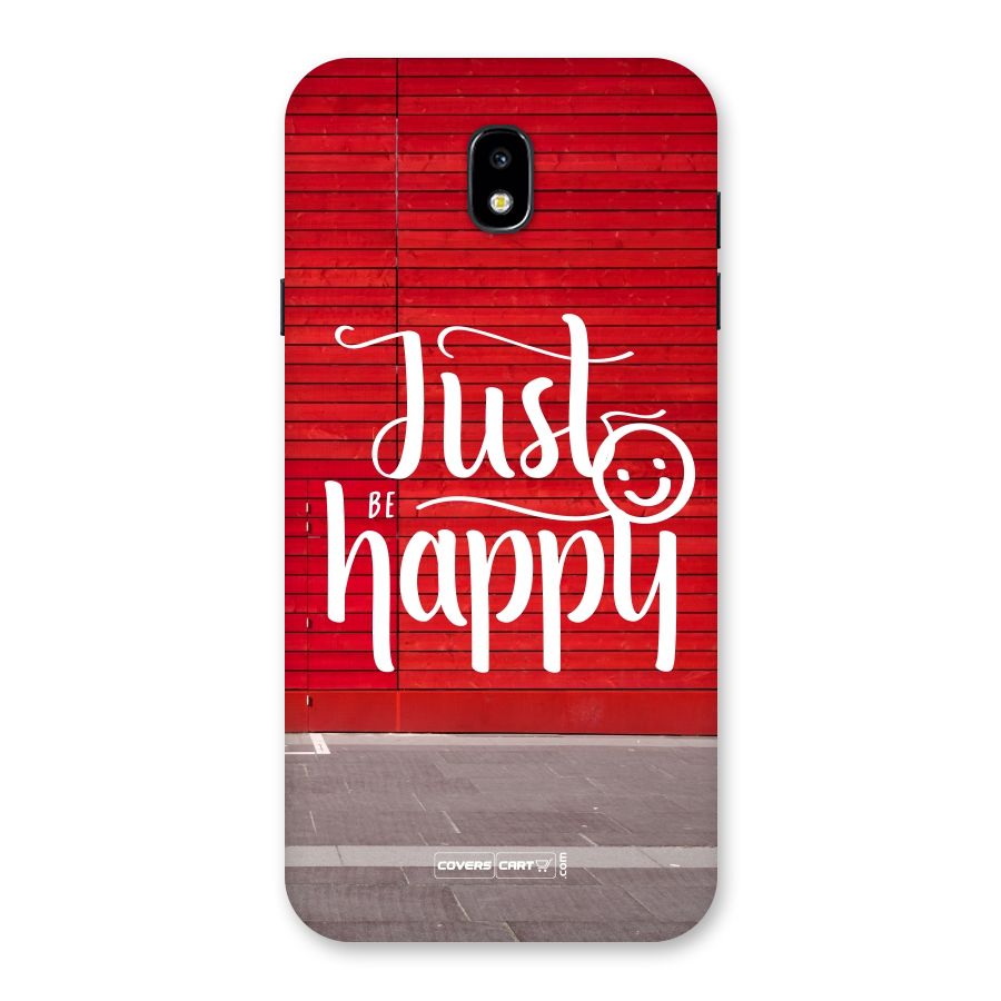 Just Be Happy Back Case for Galaxy J7 Pro