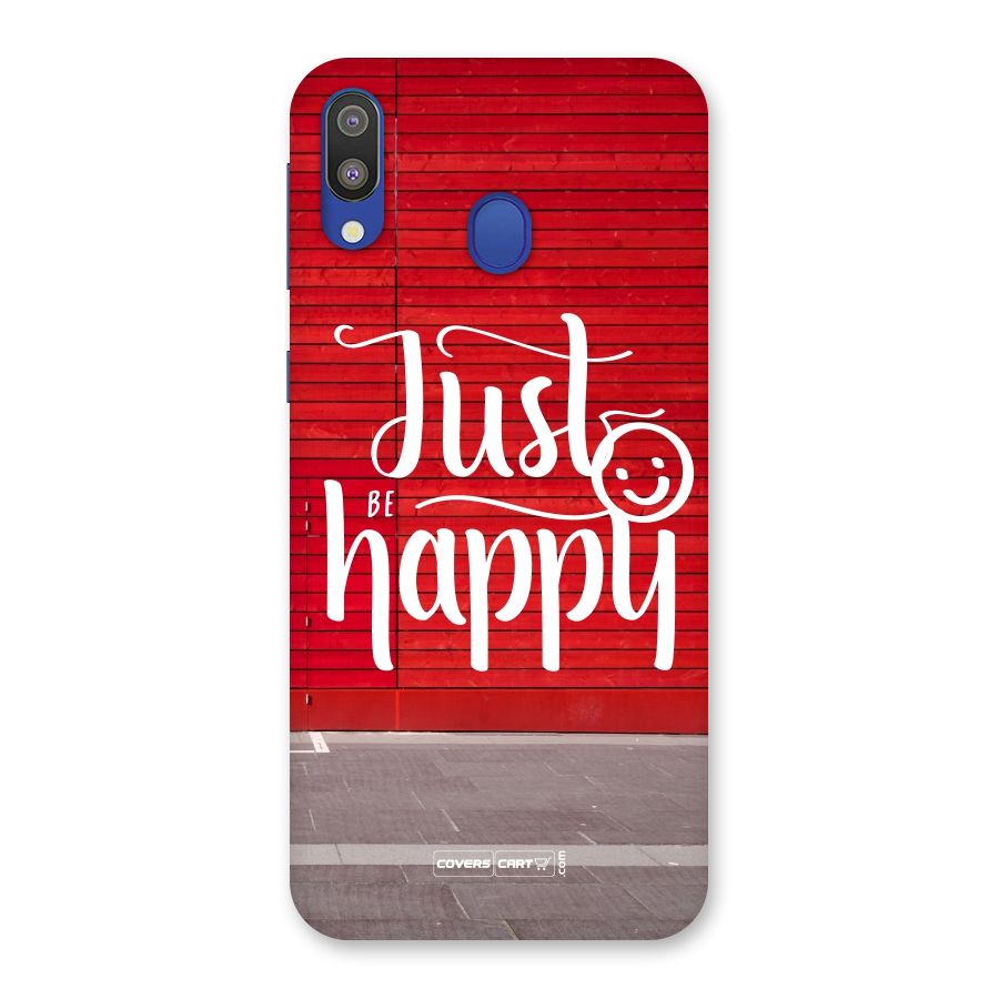Just Be Happy Back Case for Galaxy M20