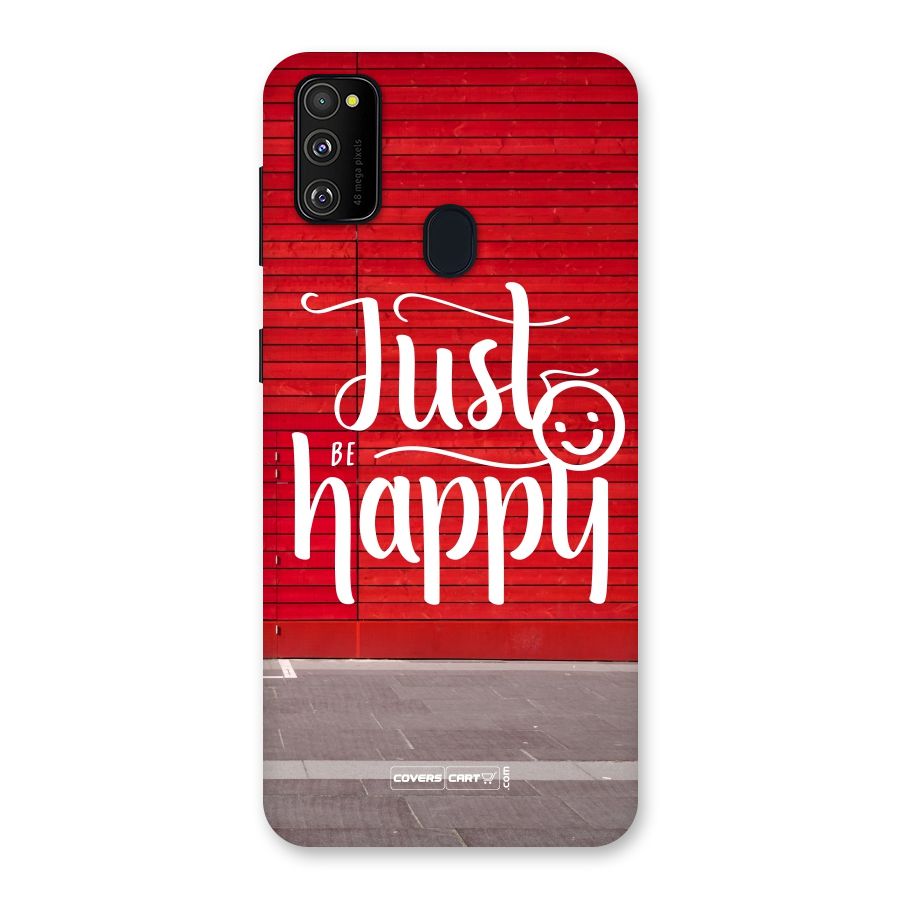 Just Be Happy Back Case for Galaxy M30s