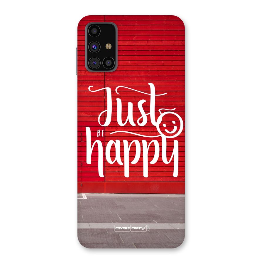 Just Be Happy Back Case for Galaxy M31s