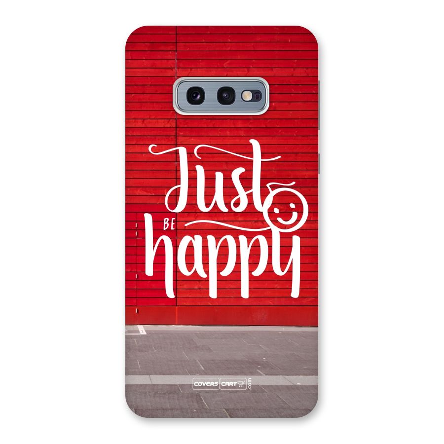 Just Be Happy Back Case for Galaxy S10e