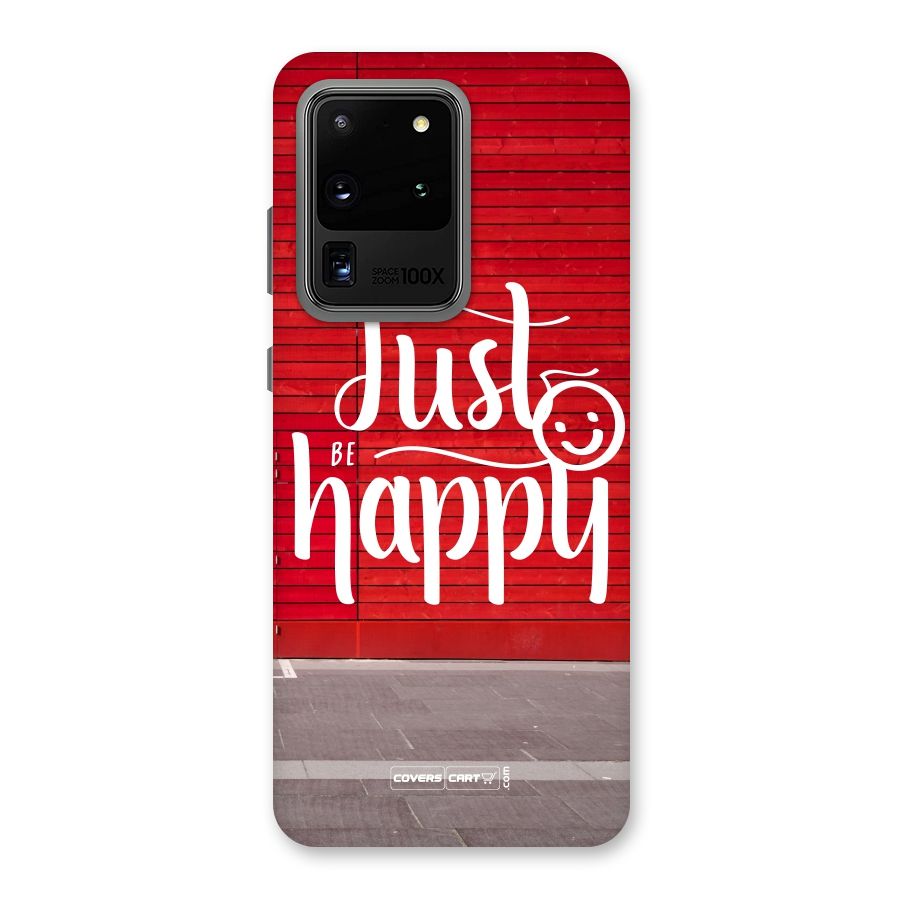Just Be Happy Back Case for Galaxy S20 Ultra