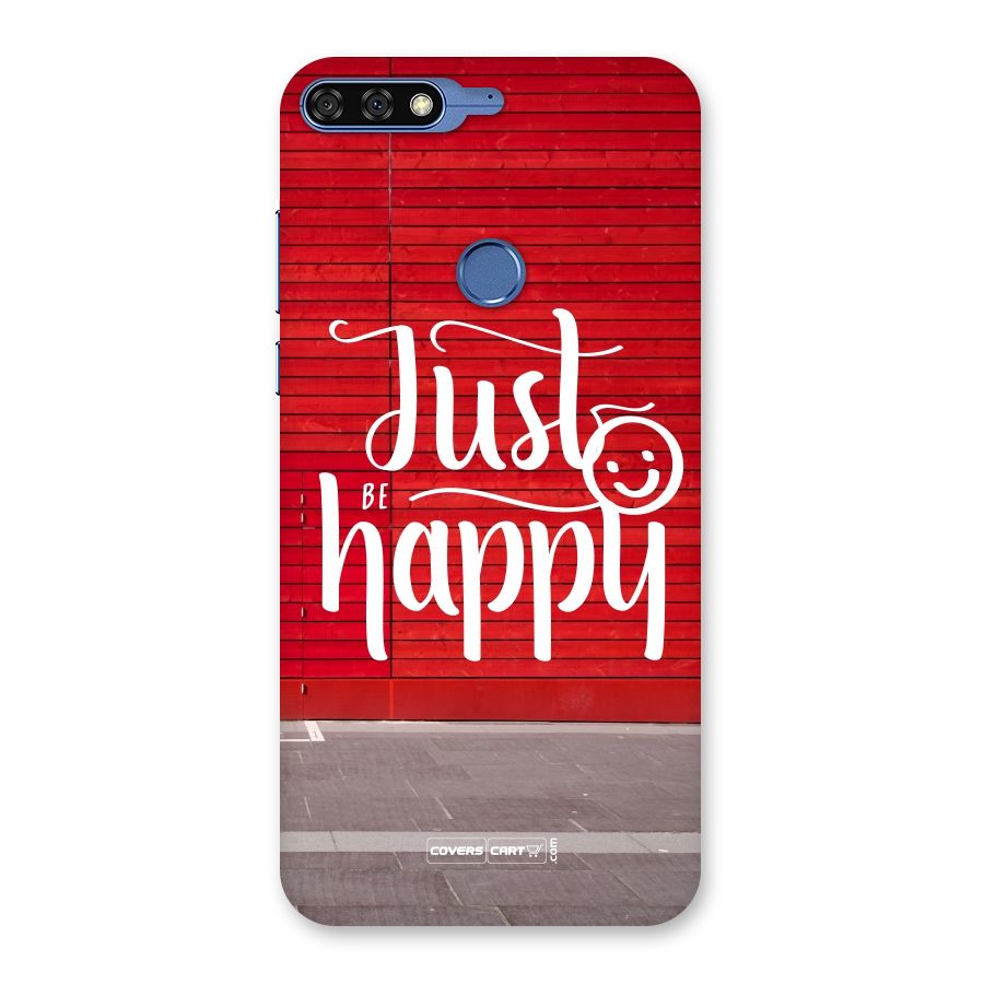 Just Be Happy Back Case for Honor 7C