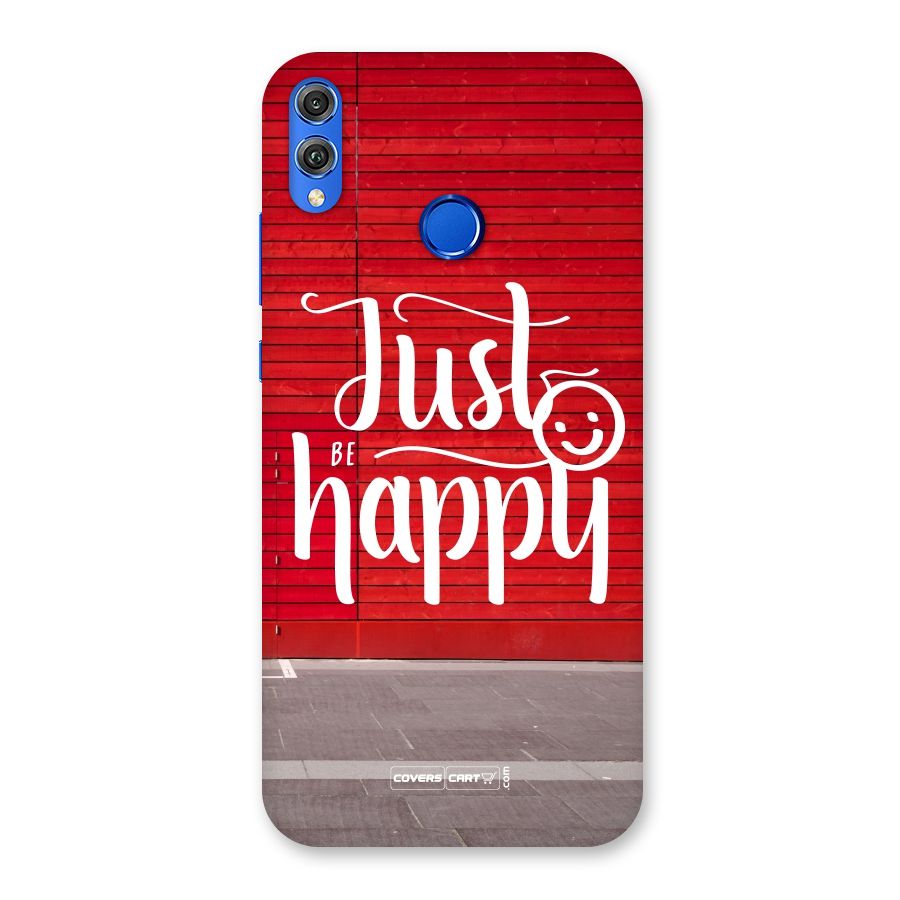 Just Be Happy Back Case for Honor 8X