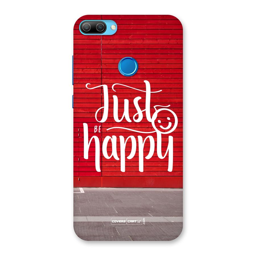 Just Be Happy Back Case for Honor 9N