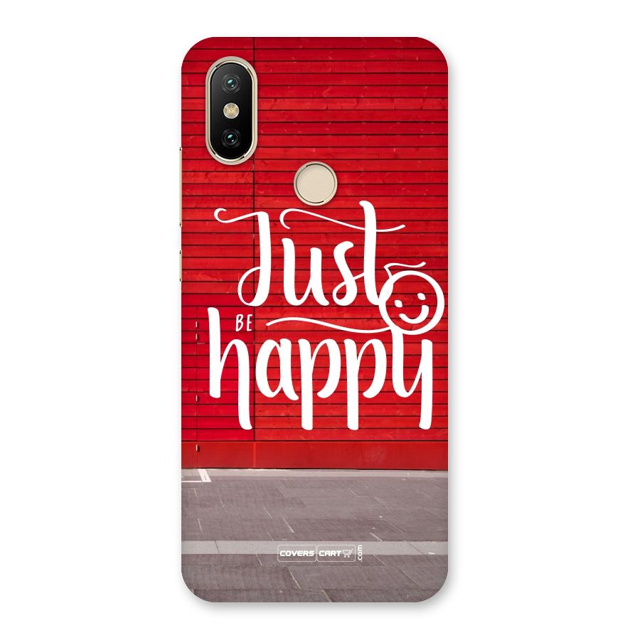 Just Be Happy Back Case for Mi A2