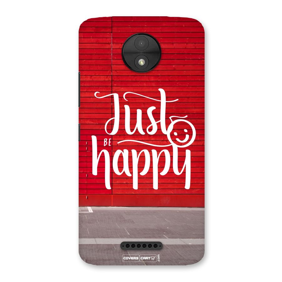 Just Be Happy Back Case for Moto C