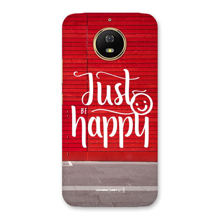 Just Be Happy Back Case for Moto G5s
