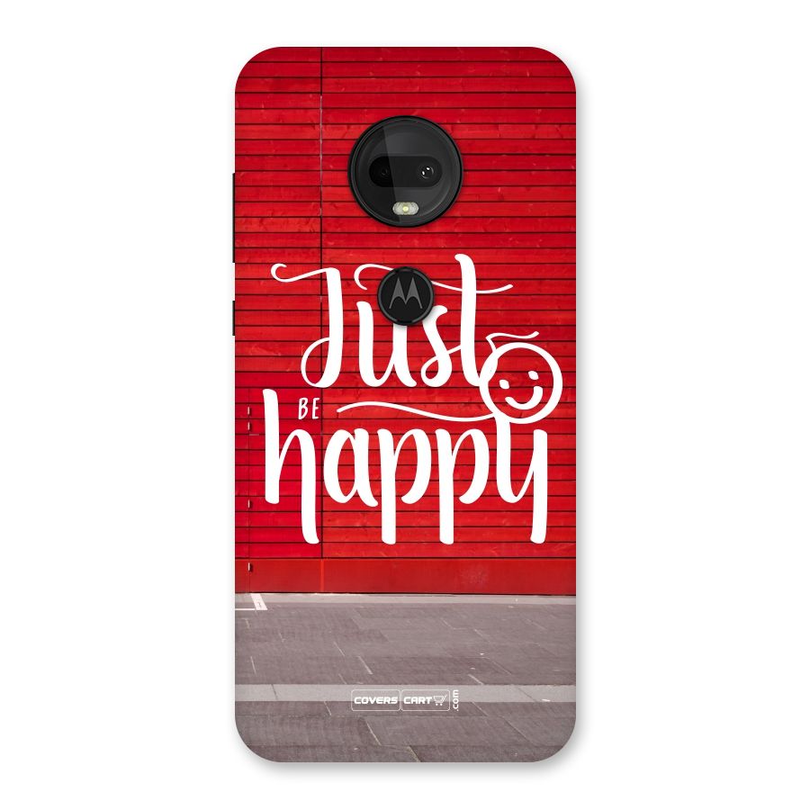 Just Be Happy Back Case for Moto G7