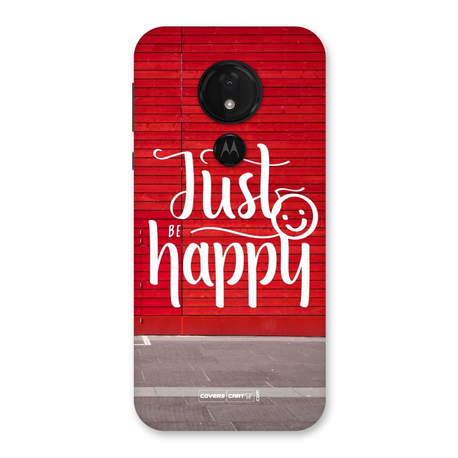 Just Be Happy Back Case for Moto G7 Power