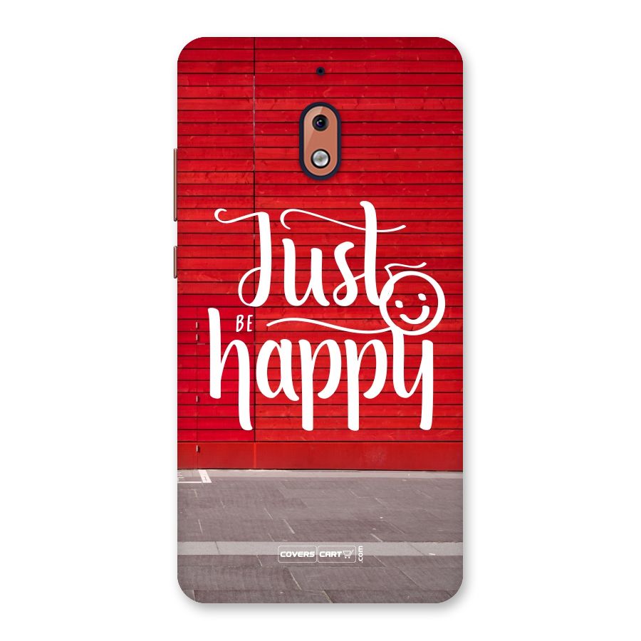 Just Be Happy Back Case for Nokia 2.1