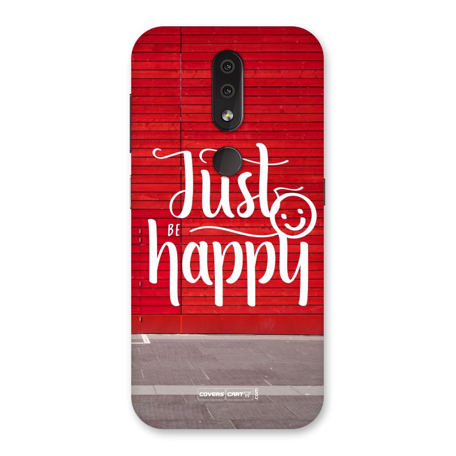 Just Be Happy Back Case for Nokia 4.2