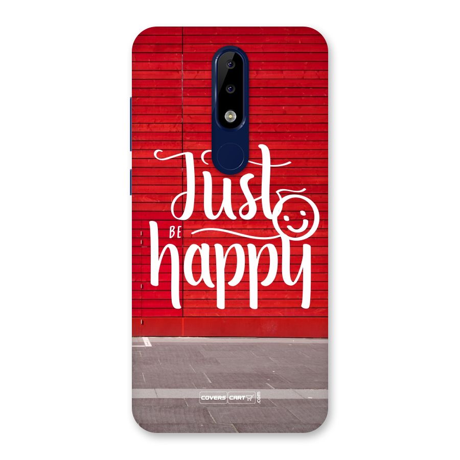 Just Be Happy Back Case for Nokia 5.1 Plus