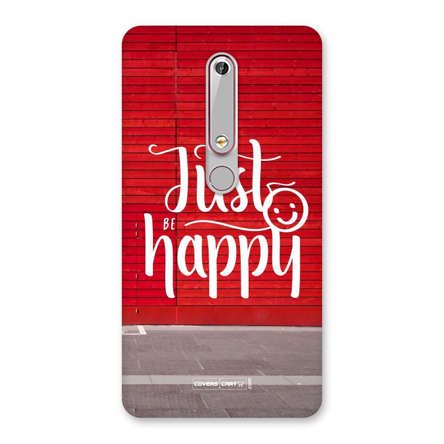 Just Be Happy Back Case for Nokia 6.1