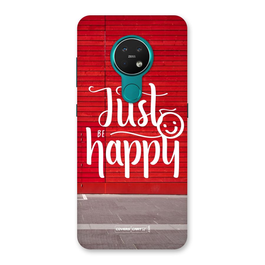 Just Be Happy Back Case for Nokia 7.2
