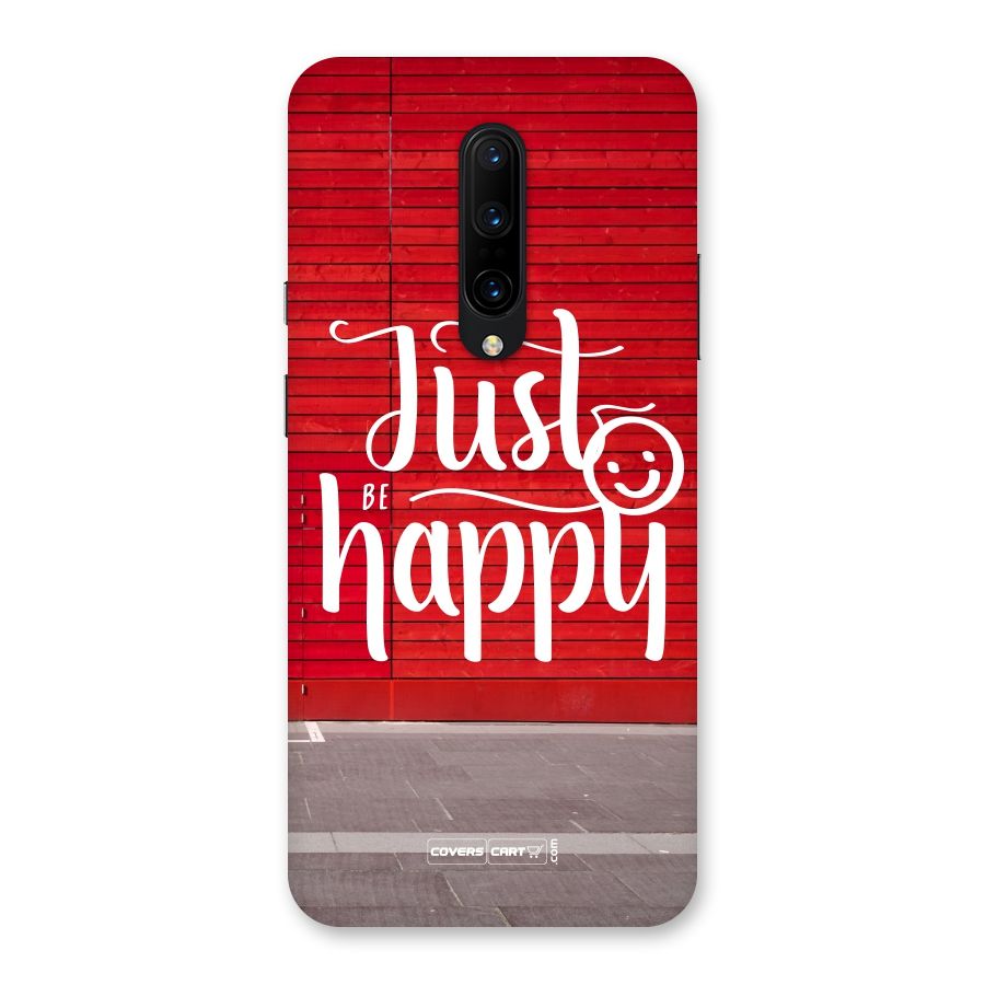Just Be Happy Back Case for OnePlus 7 Pro