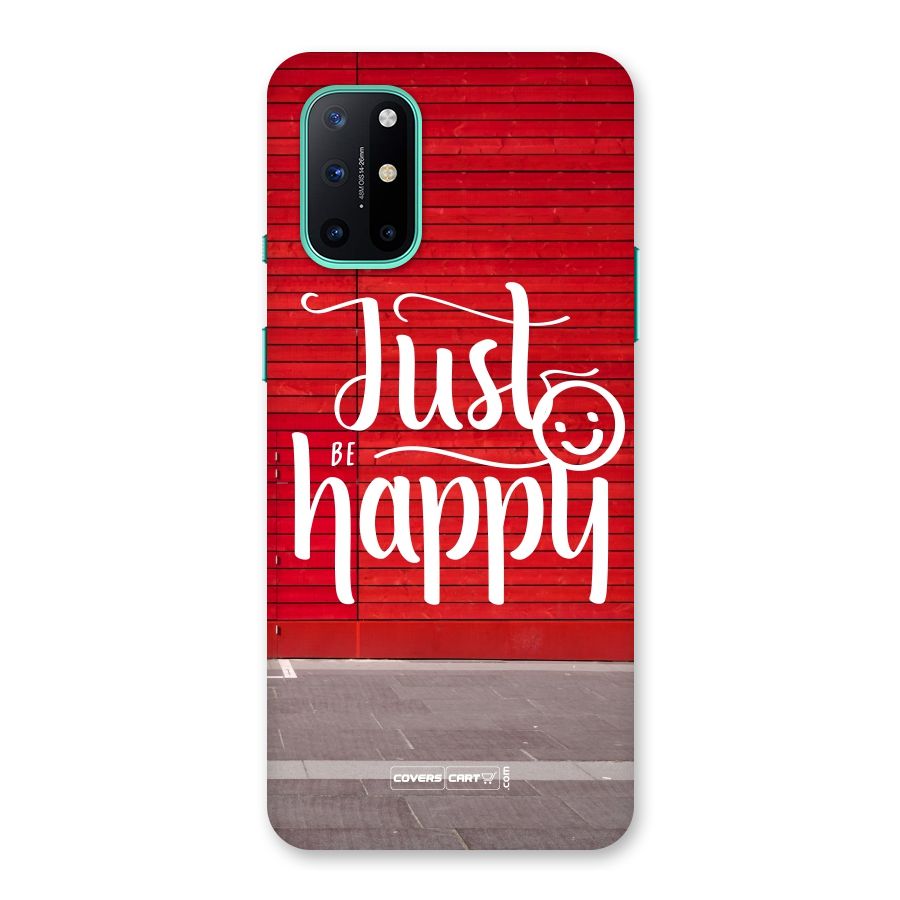 Just Be Happy Back Case for OnePlus 8T