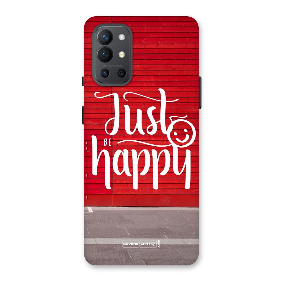 Just Be Happy Back Case for OnePlus 9R