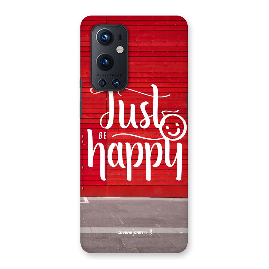 Just Be Happy Back Case for OnePlus 9 Pro