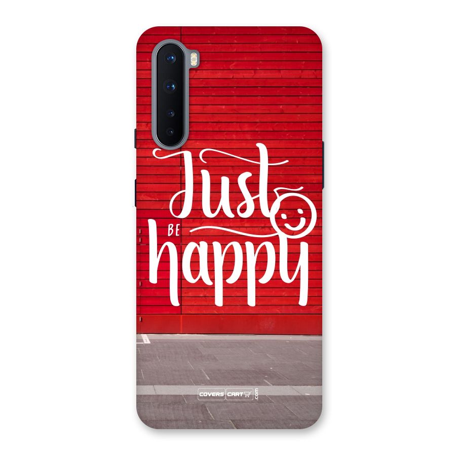Just Be Happy Back Case for OnePlus Nord