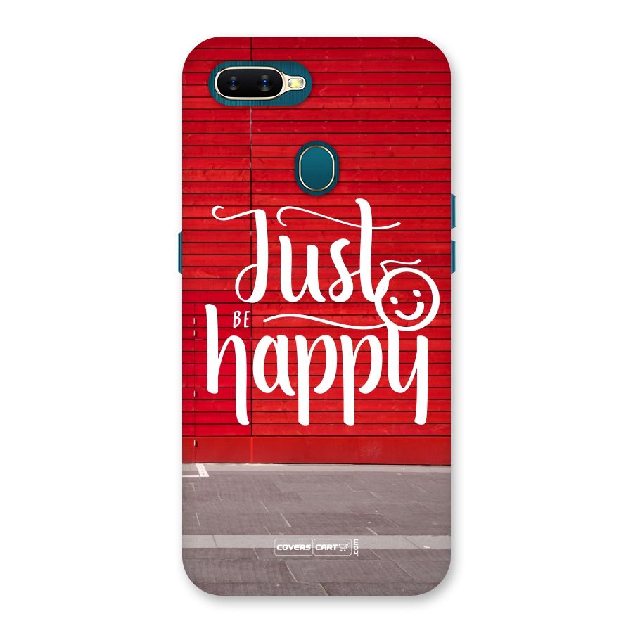 Just Be Happy Back Case for Oppo A11k