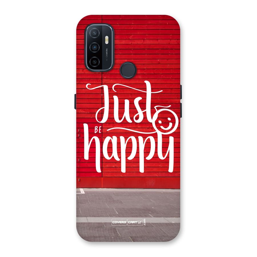 Just Be Happy Back Case for Oppo A32