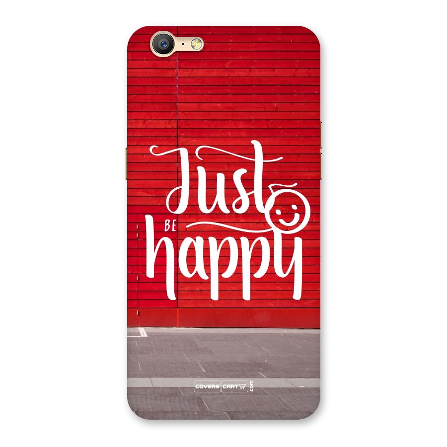 Just Be Happy Back Case for Oppo A39