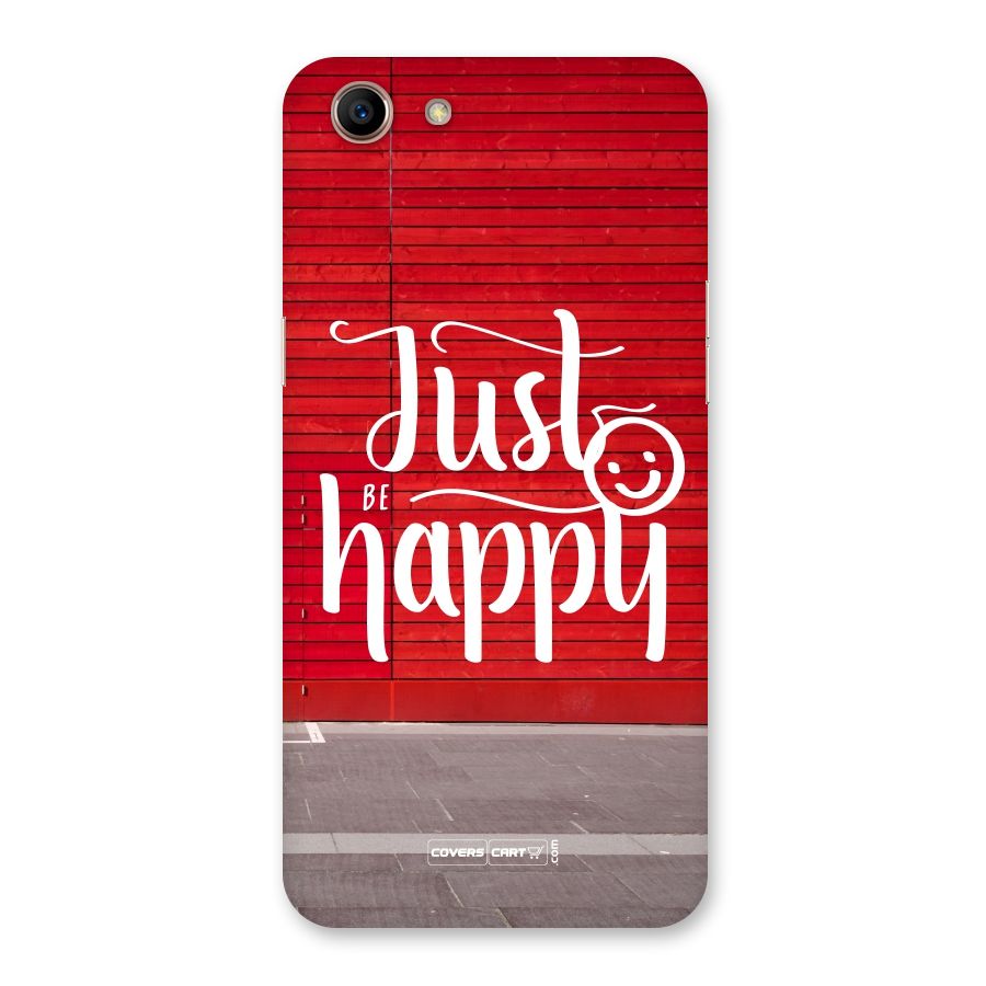 Just Be Happy Back Case for Oppo A83 (2018)