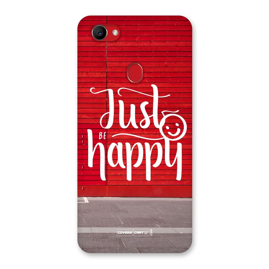 Just Be Happy Back Case for Oppo F7