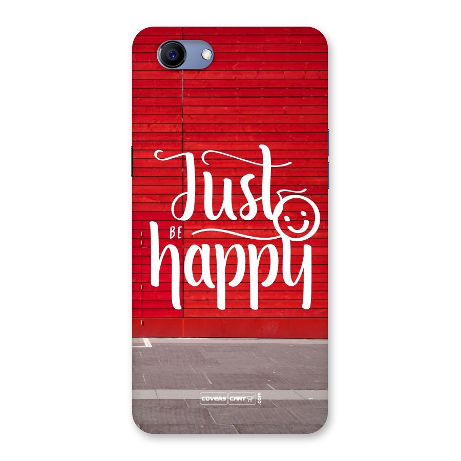Just Be Happy Back Case for Oppo Realme 1