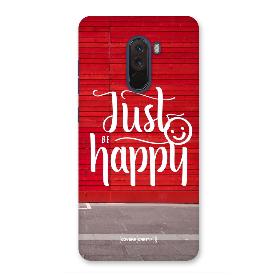 Just Be Happy Back Case for Poco F1