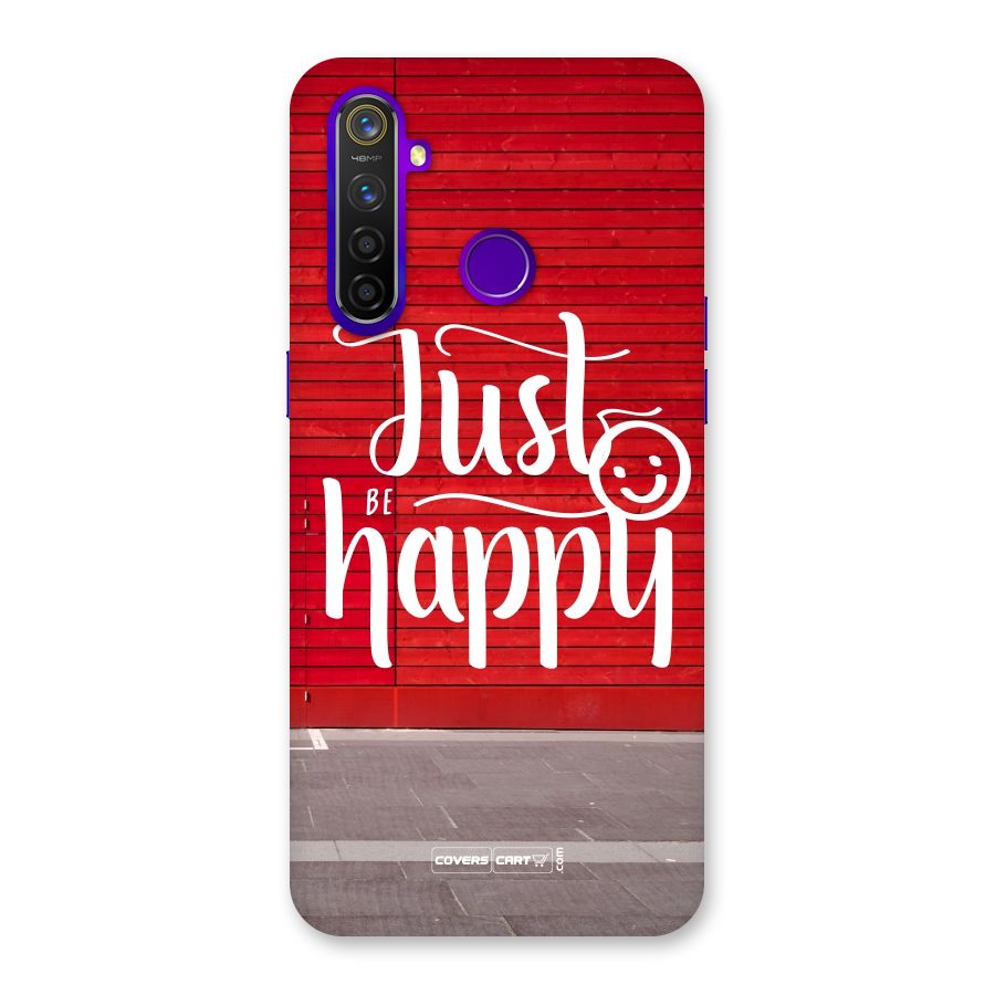 Just Be Happy Back Case for Realme 5 Pro