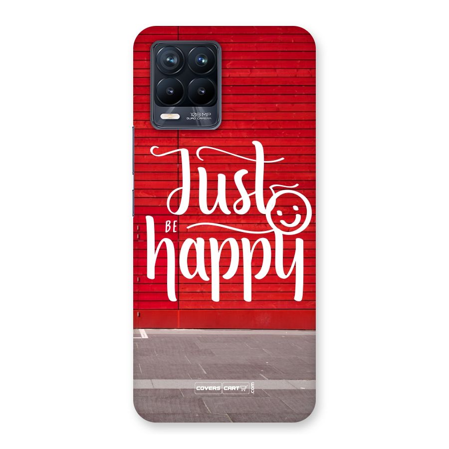 Just Be Happy Back Case for Realme 8 Pro