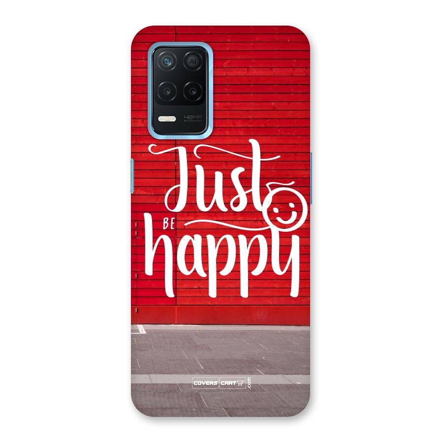 Just Be Happy Back Case for Realme 8s 5G