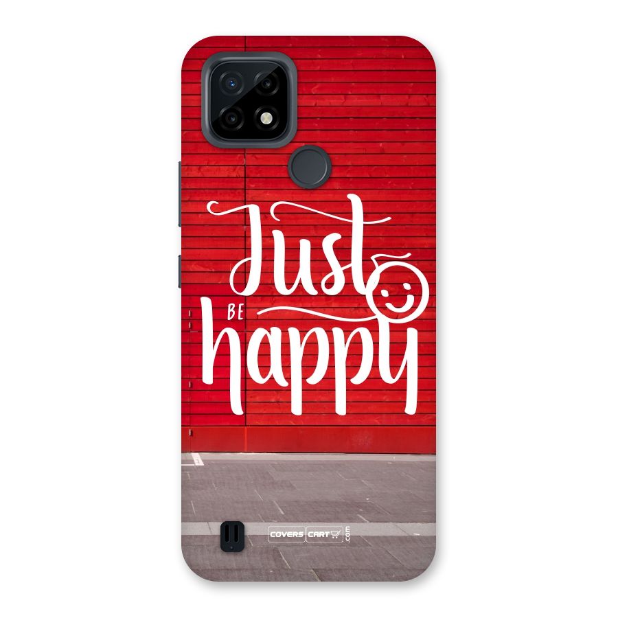 Just Be Happy Back Case for Realme C21