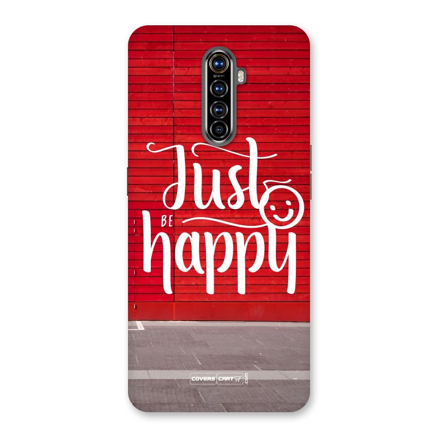 Just Be Happy Back Case for Realme X2 Pro