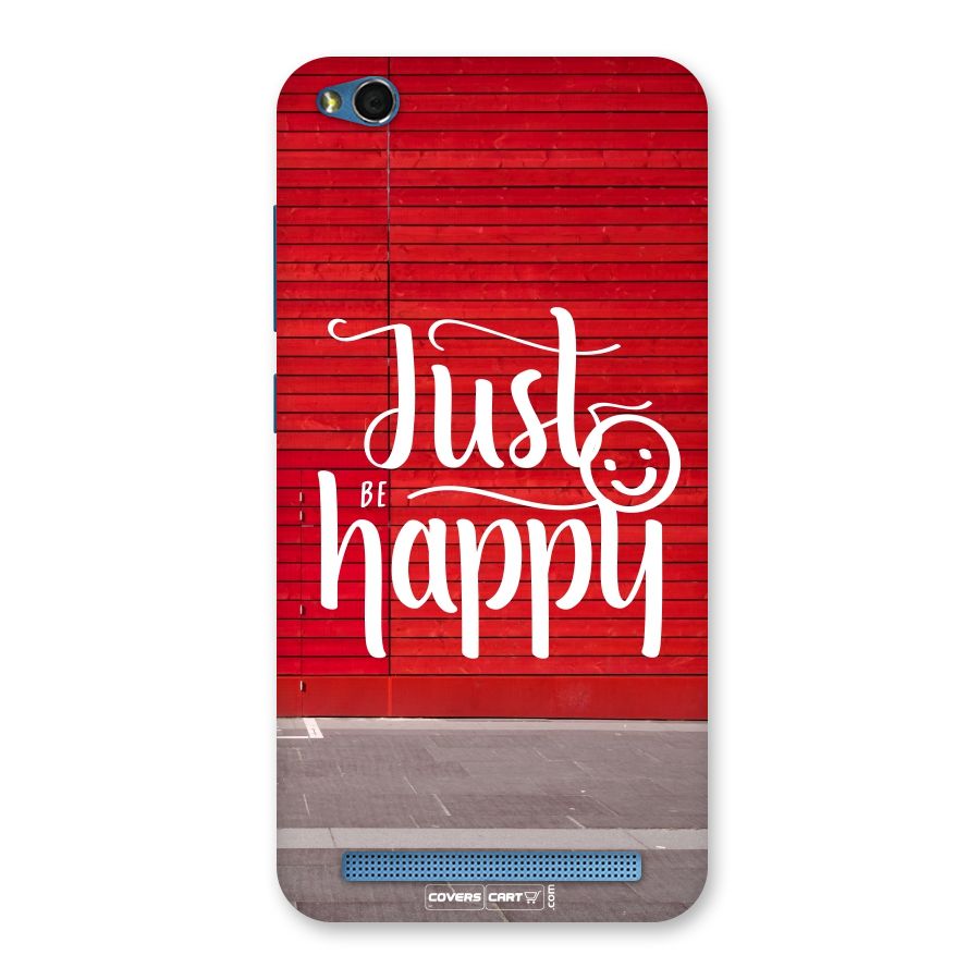 Just Be Happy Back Case for Redmi 5A