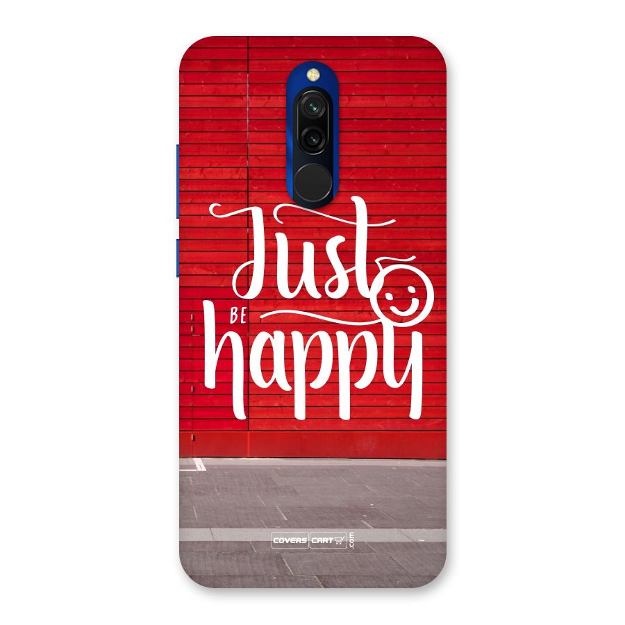 Just Be Happy Back Case for Redmi 8