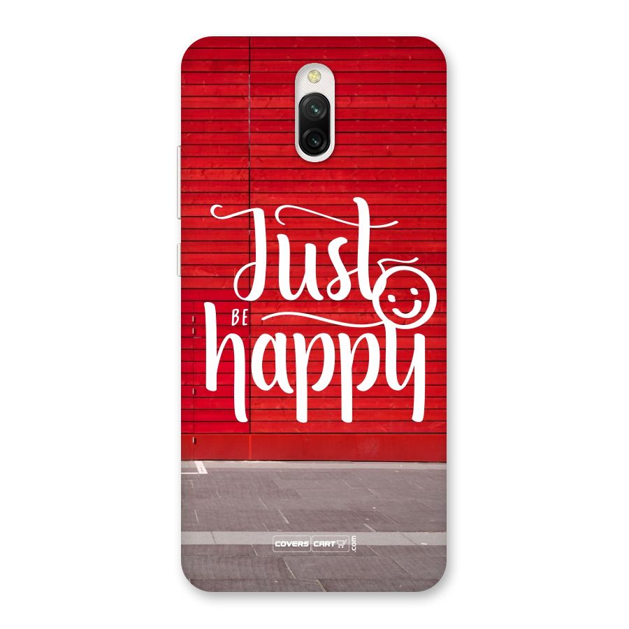 Just Be Happy Back Case for Redmi 8A Dual