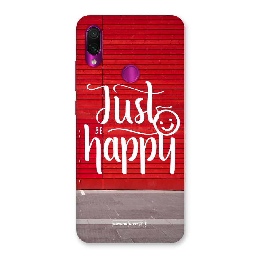 Just Be Happy Back Case for Redmi Note 7 Pro