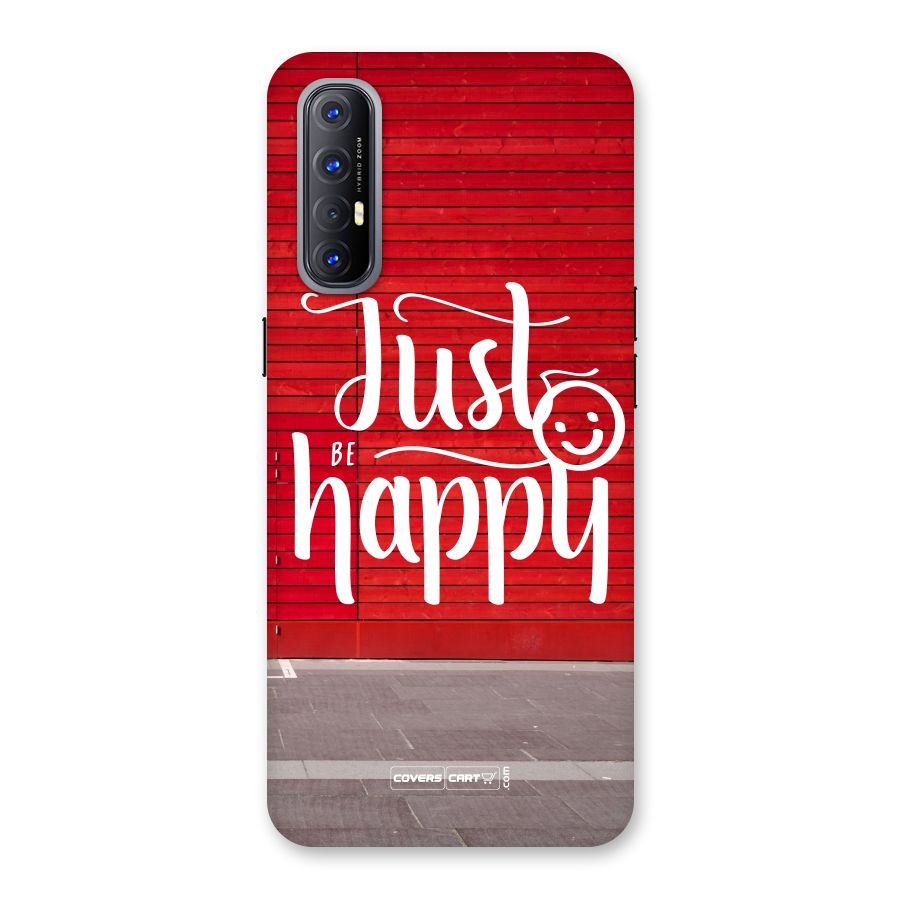 Just Be Happy Back Case for Reno3 Pro