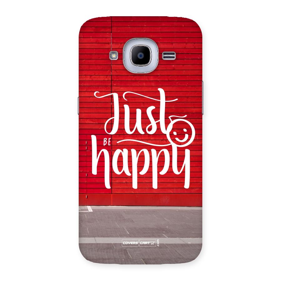 Just Be Happy Back Case for Samsung Galaxy J2 Pro