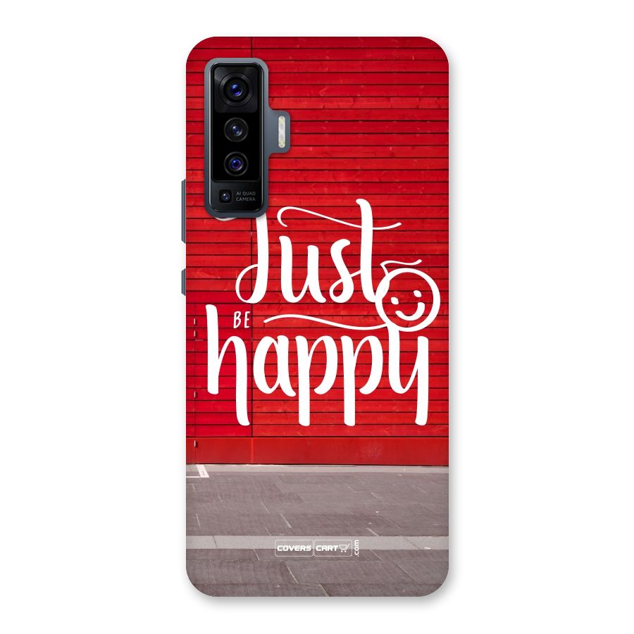 Just Be Happy Back Case for Vivo X50