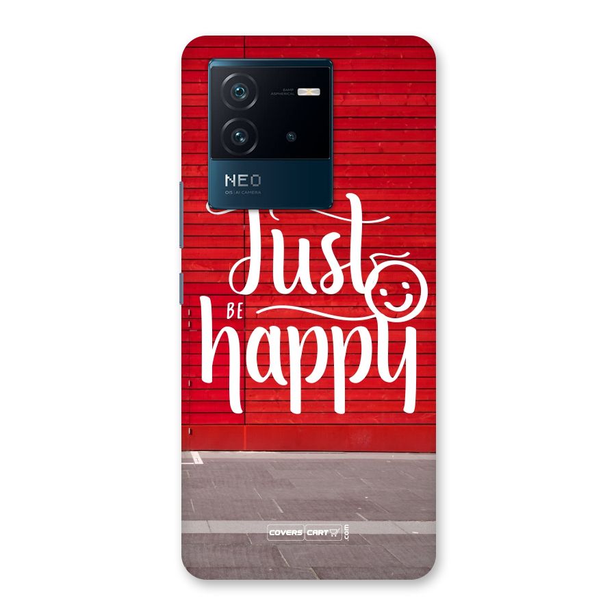 Just Be Happy Back Case for Vivo iQOO Neo 6 5G