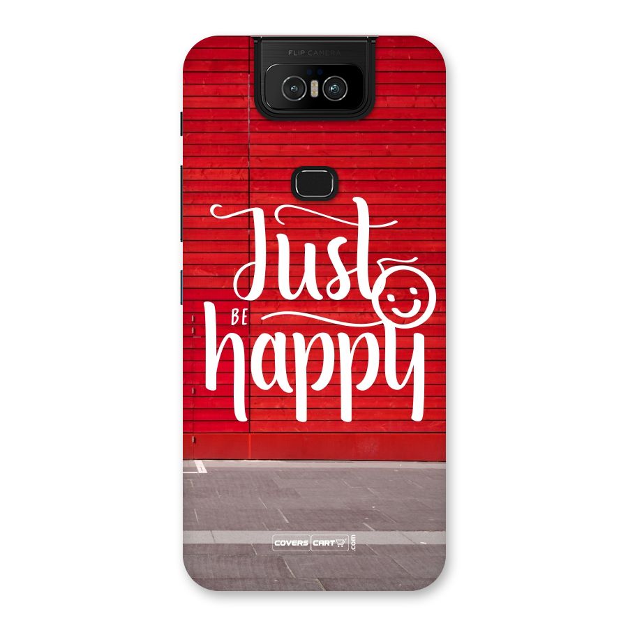 Just Be Happy Back Case for Zenfone 6z