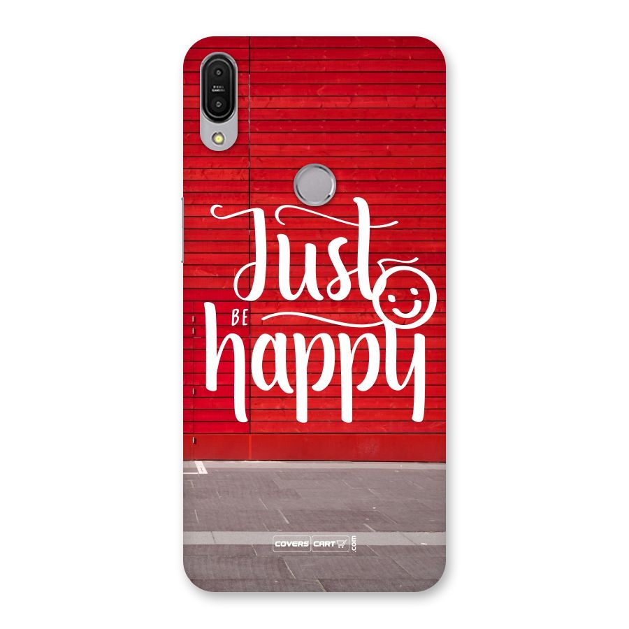 Just Be Happy Back Case for Zenfone Max Pro M1