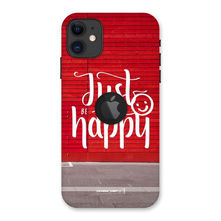 Just Be Happy Back Case for iPhone 11 Logo Cut