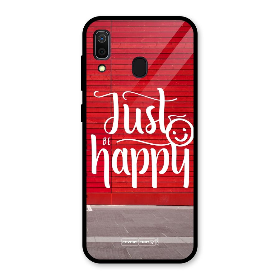 Just Be Happy Glass Back Case for Galaxy A30